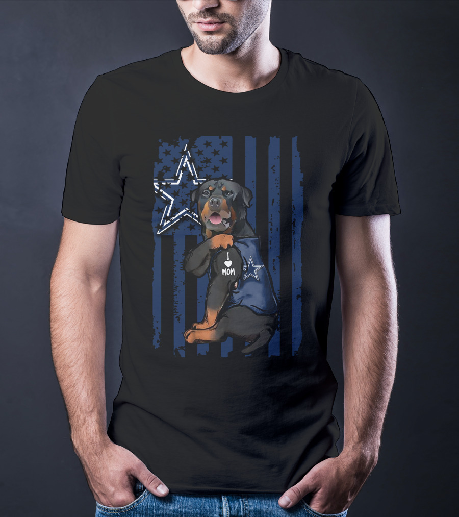 Rottweiler I Love Mom Dallas Cowboys Star Blue Flag T-Shirt