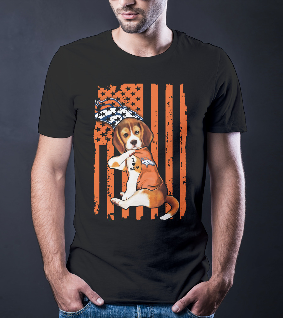 Beagle I Love Mom Denver Broncos Stars Stripes Flag T-Shirt