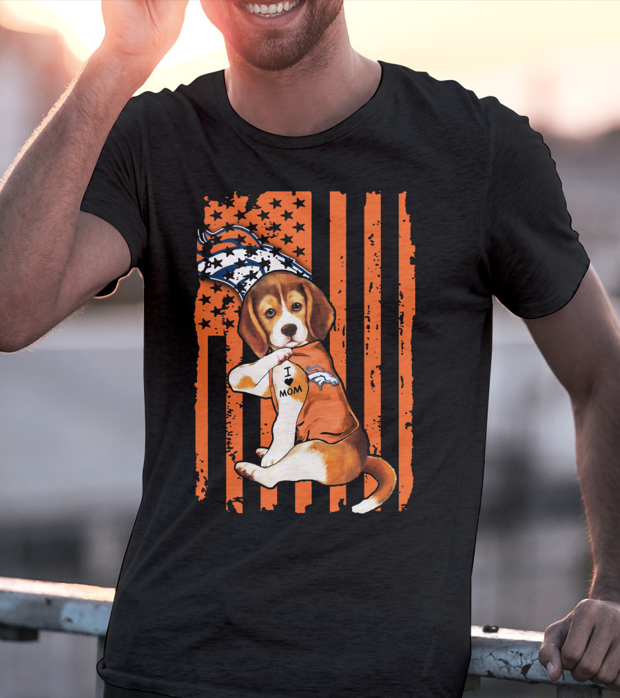 Beagle I Love Mom Denver Broncos Stars Stripes Flag T-Shirt
