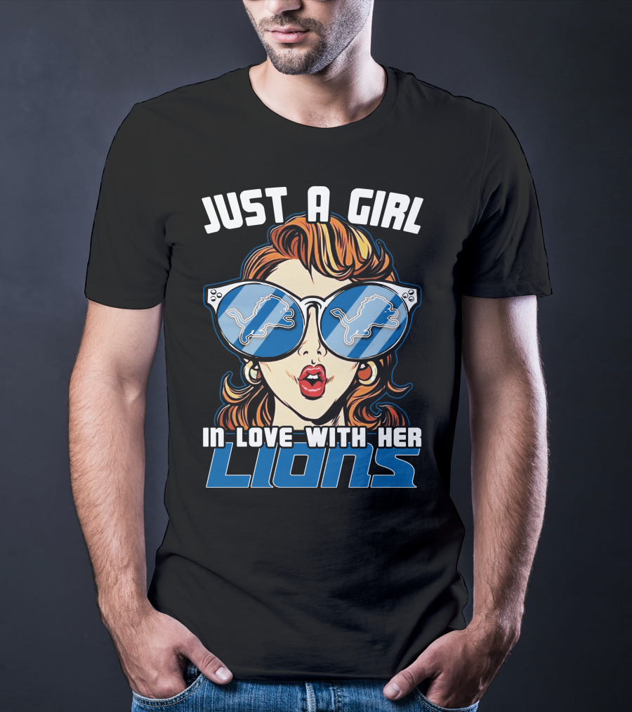 Just A Girl IN Love With Her Detroit Lions T-Shirt