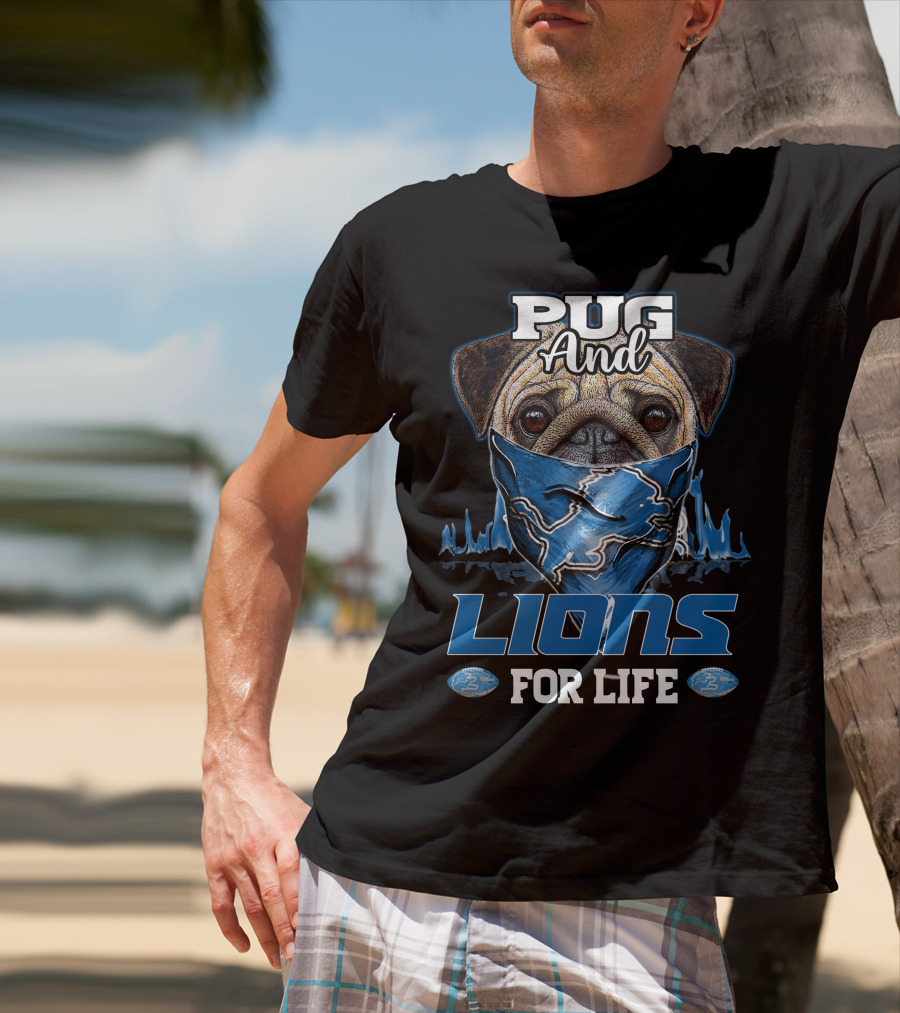 Pug And Lions For Life Detroit T-Shirt