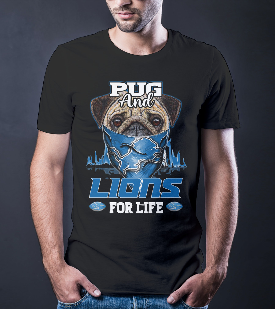 Pug And Lions For Life Detroit T-Shirt