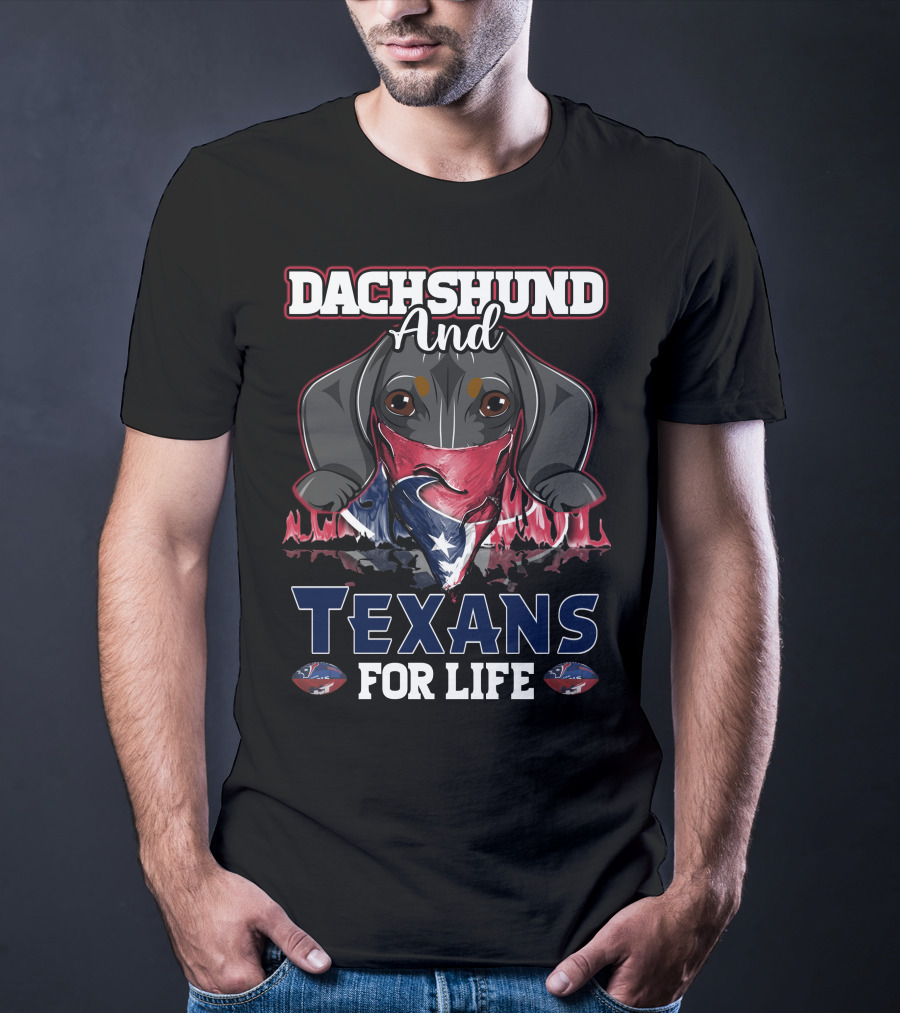 Dachshund And Texans For Life T-Shirt