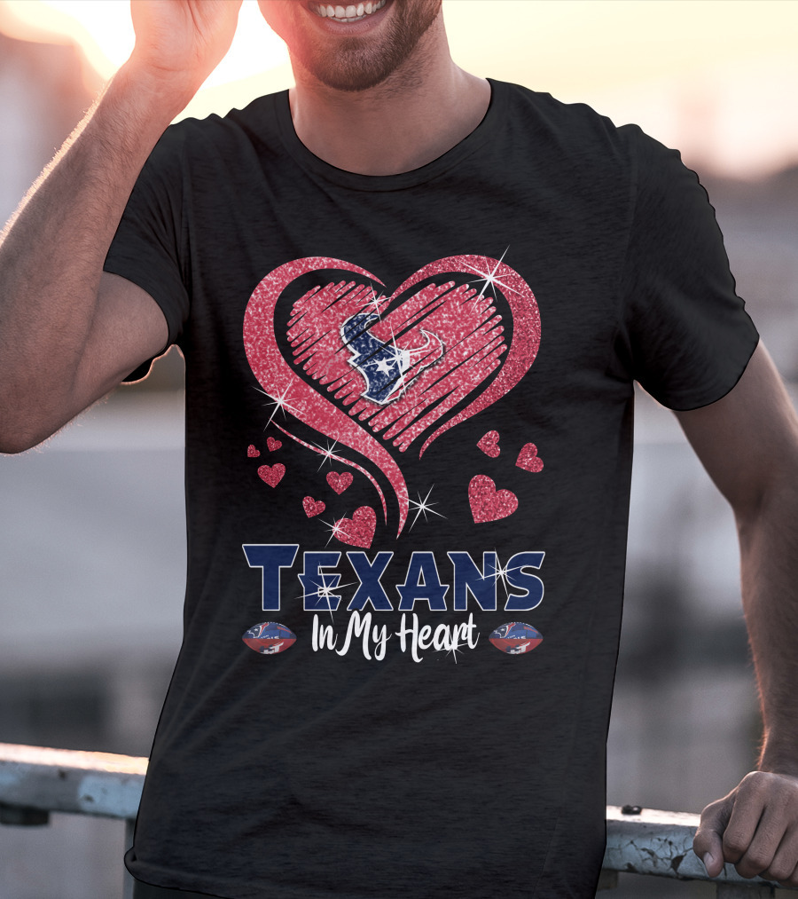 Texans In My Heart Sparkling Hearts T-Shirt