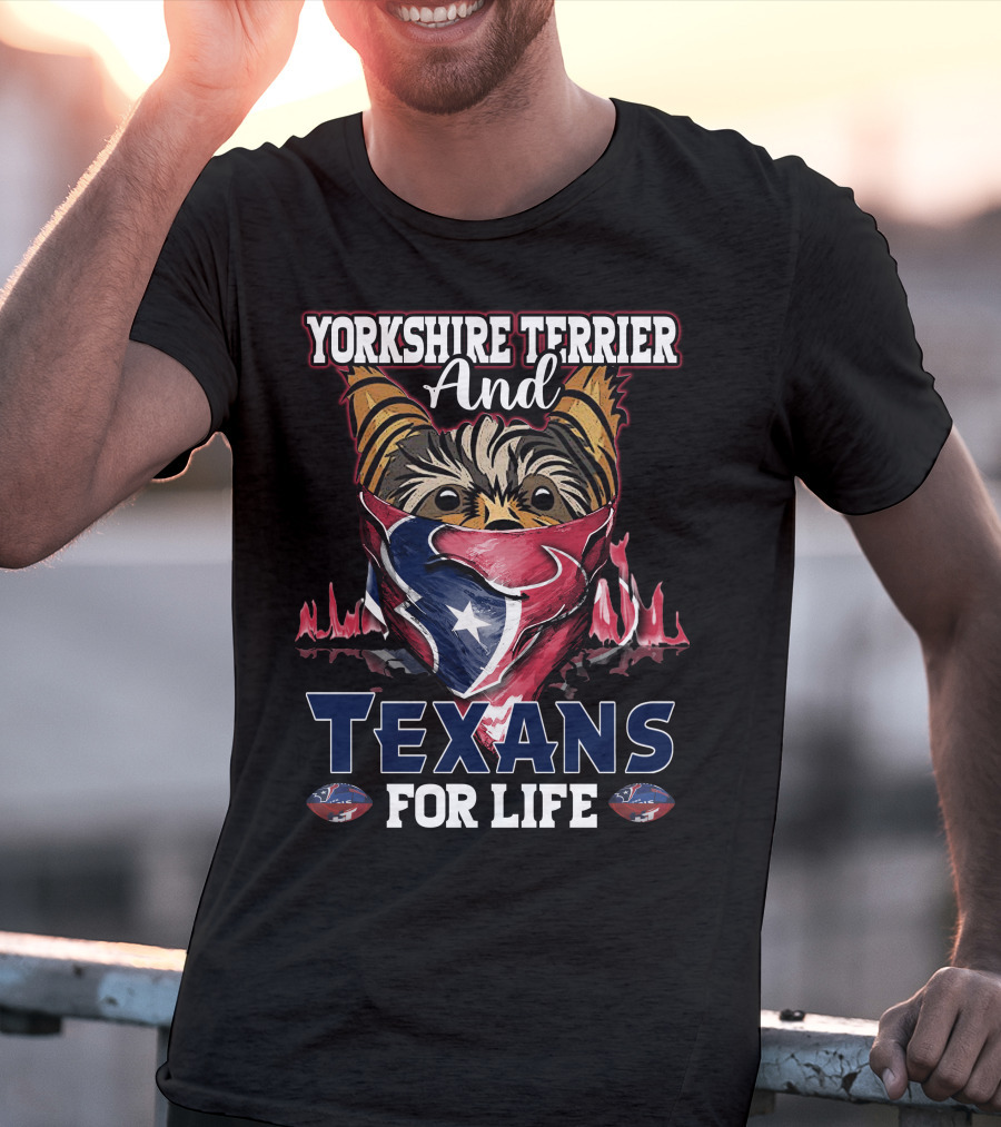 Yorkshire Terrier And Texans For Life T-Shirt