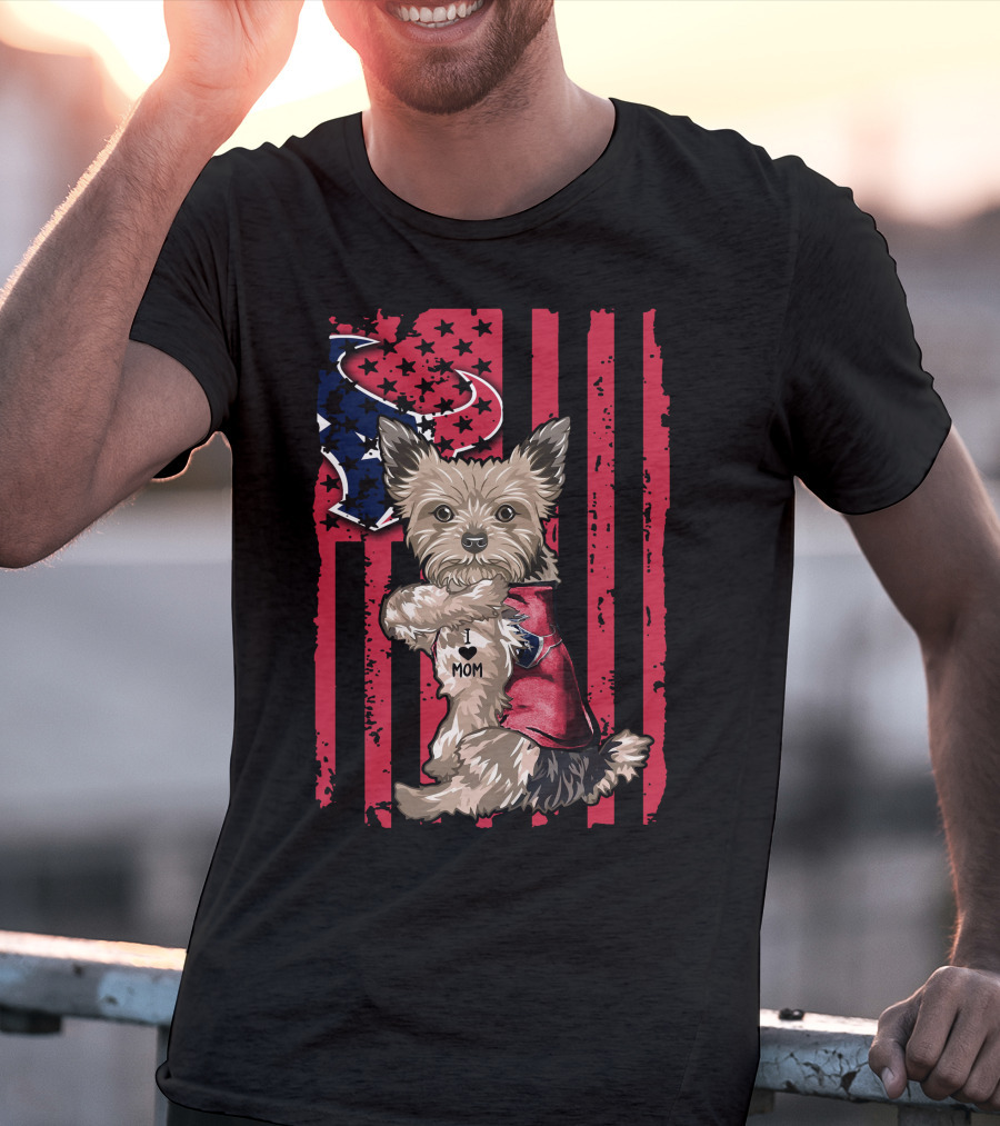 Yorkshire Terrier I Love Mom Houston Texans Flag T-Shirt