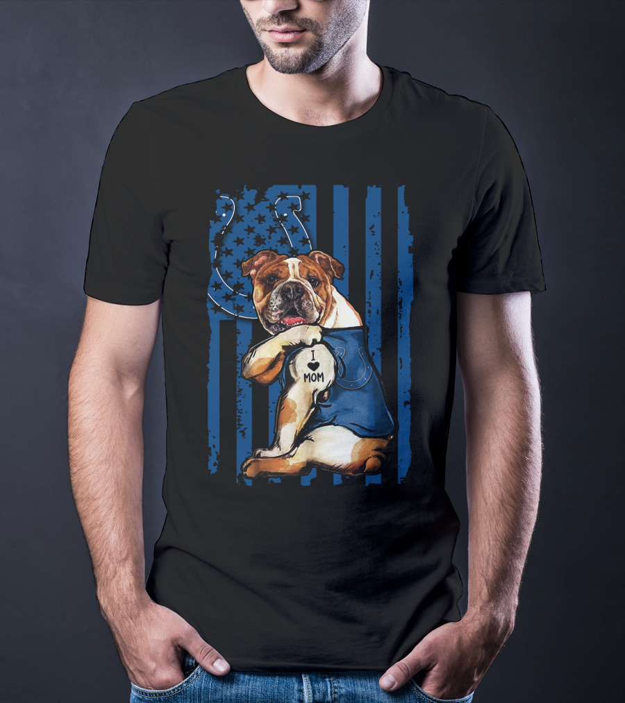 Bulldog Holding I Love Mom Tattoo Over Blue Striped Indianapolis Colts Horseshoe Background T-Shirt