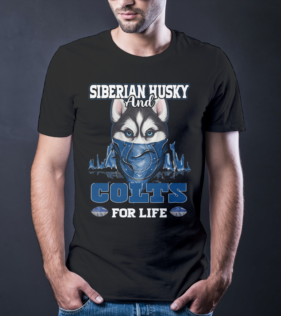 Siberian Husky And Indianapolis Colts For Life T-Shirt