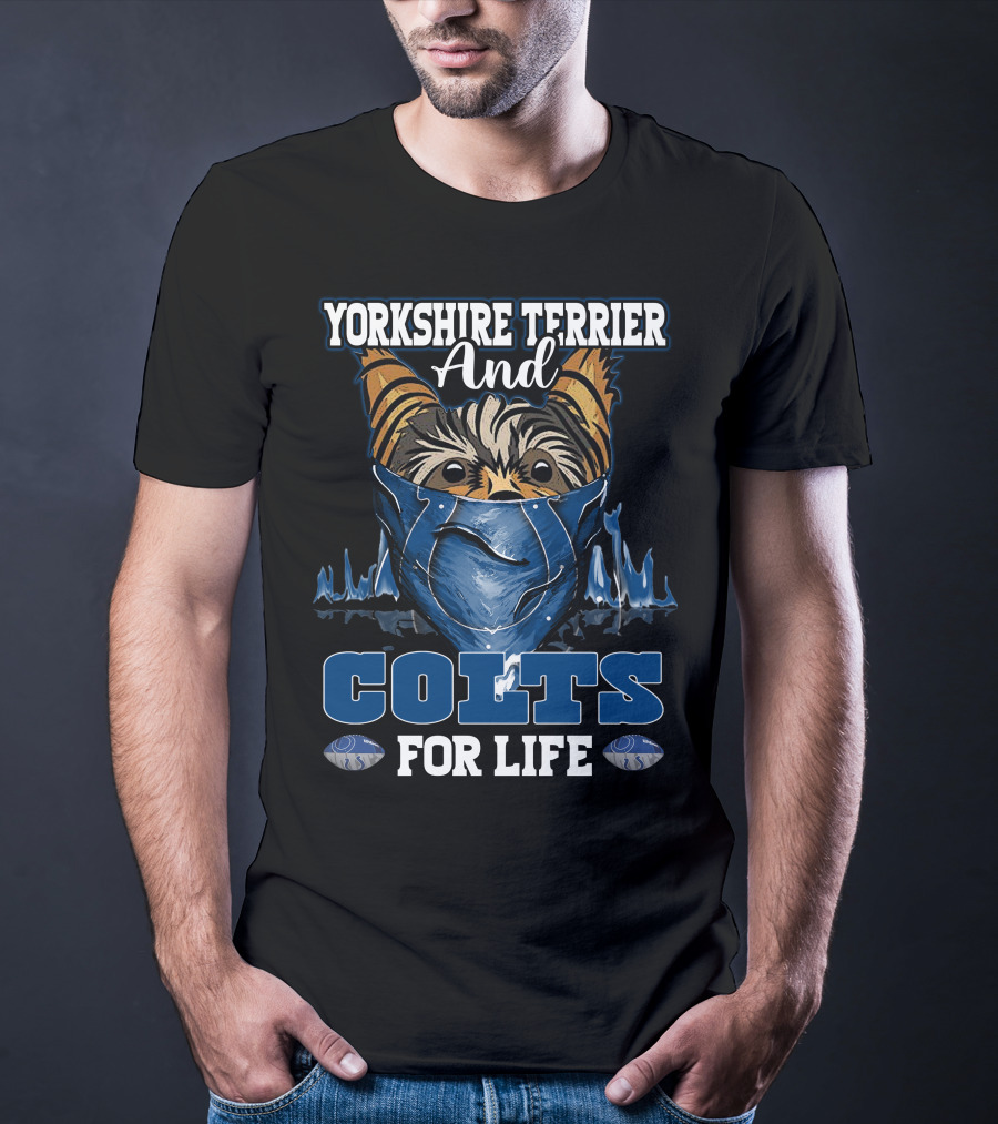 Yorkshire Terrier And Colts For Life T-Shirt