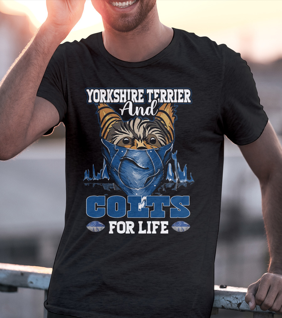 Yorkshire Terrier And Colts For Life T-Shirt