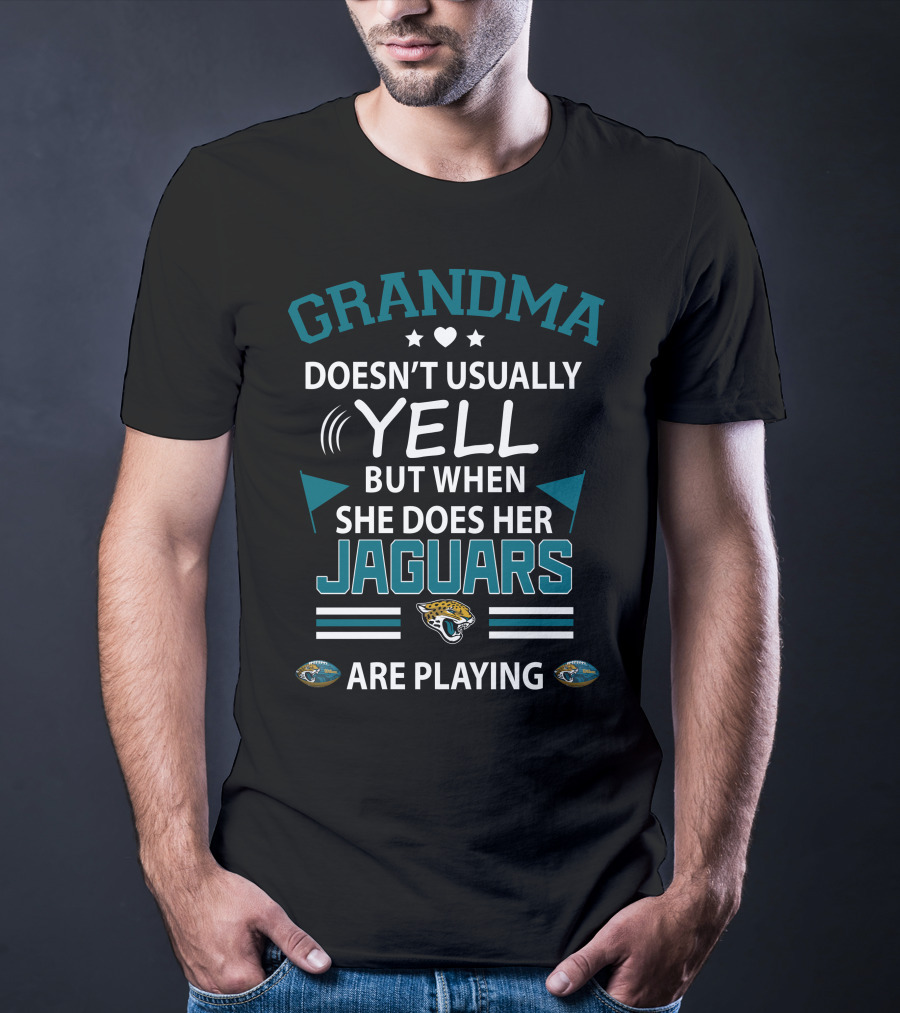 Grandma Doesn't Usually Yell But When She Does Her Jaguars Are Playing Jacksonville Jaguars T-Shirt