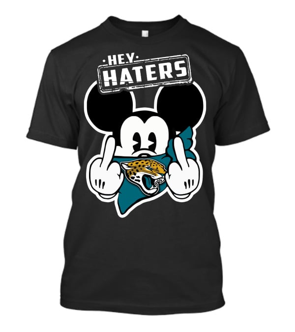 Hey Haters Mickey Mouse Jacksonville Jaguars T-Shirt