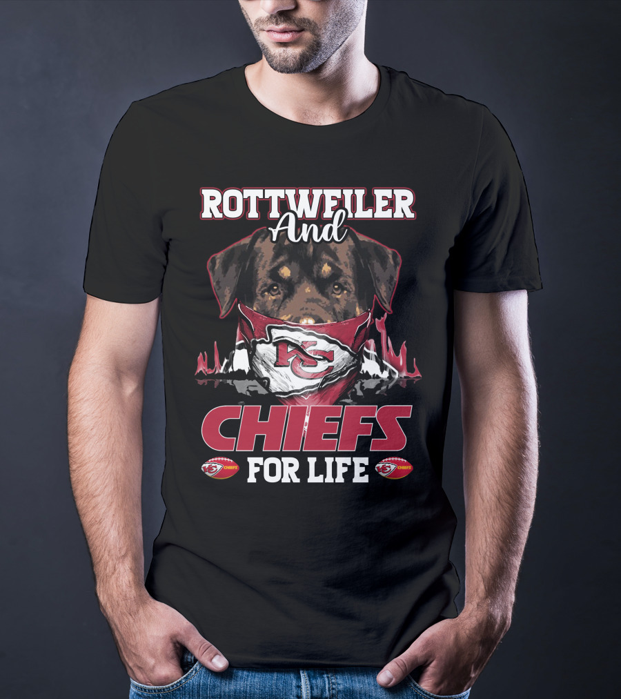 Rottweiler And Chiefs For Life T-Shirt