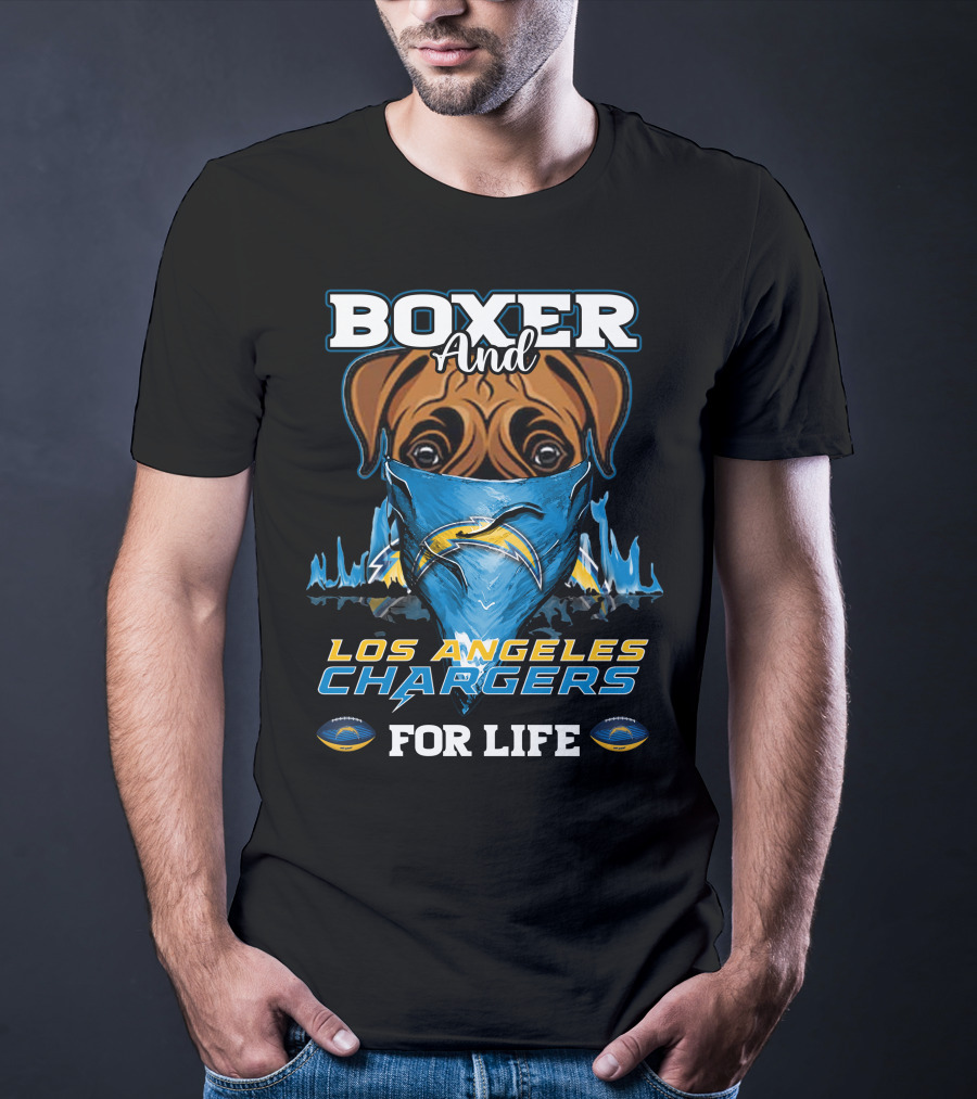 Boxer And Los Angeles Chargers For Life T-Shirt