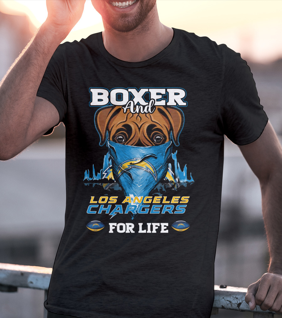 Boxer And Los Angeles Chargers For Life T-Shirt
