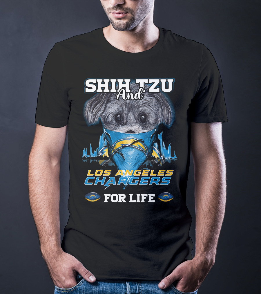 Shih Tzu And Los Angeles Chargers For Life T-Shirt