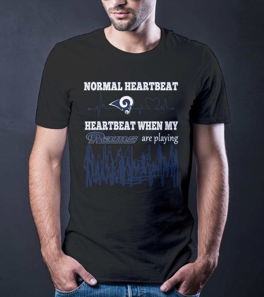 Normal Heartbeat Heartbeat When My Rams Are Playing T-Shirt