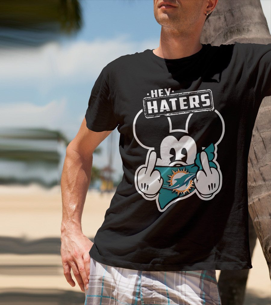 HEY HATERS Mick Miami Dolphins T-Shirt