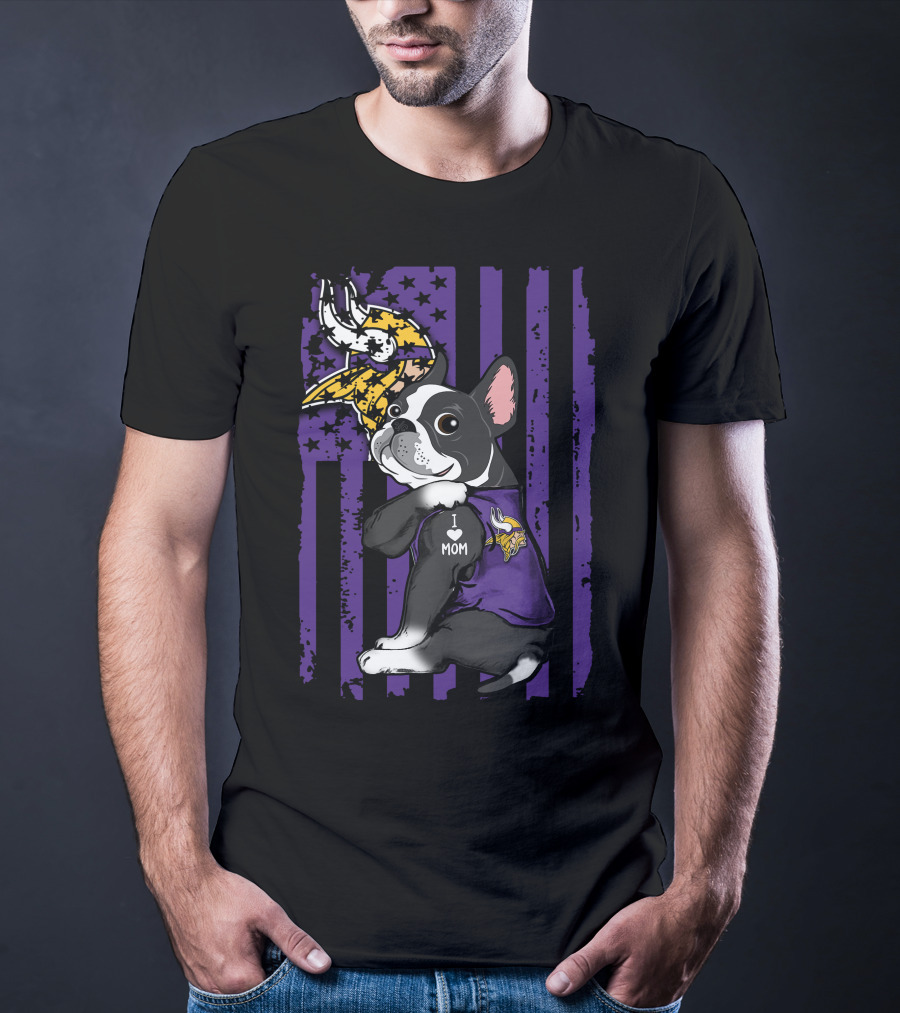 Boston Terrier I Love Mom Minnesota Vikings Flag T-Shirt