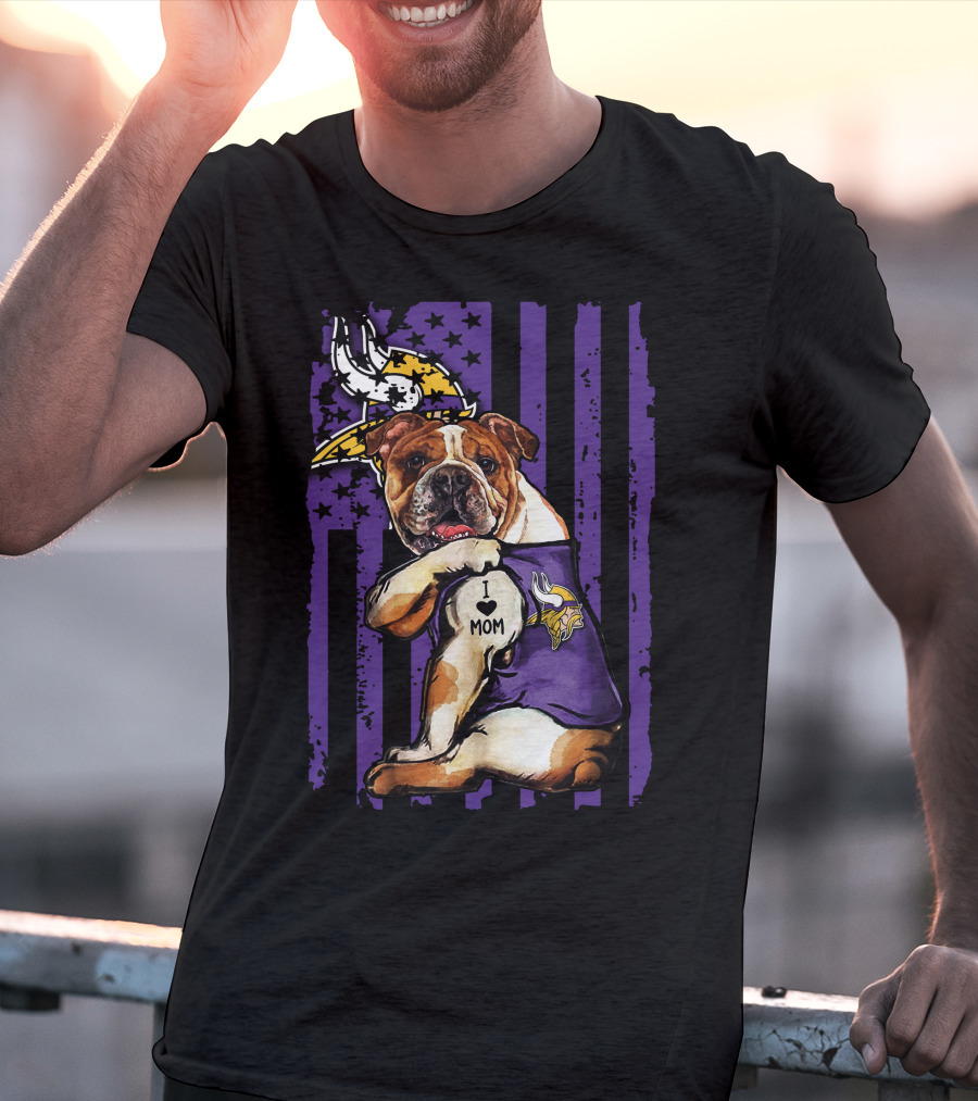 Bulldog I Love Mom Minnesota Vikings T-Shirt