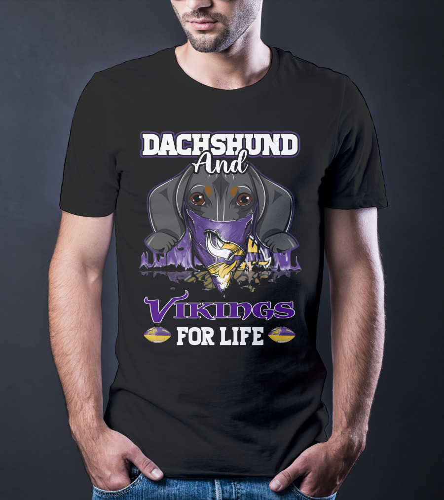 Dachshund And Vikings For Life T-Shirt