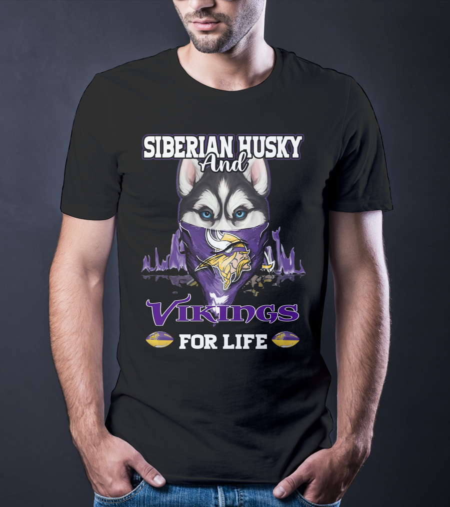 Siberian Husky And Vikings For Life T-Shirt