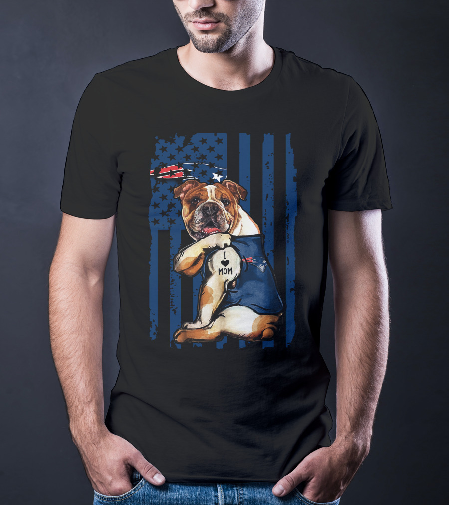 Bulldog I Love Mom New England Patriots T-Shirt