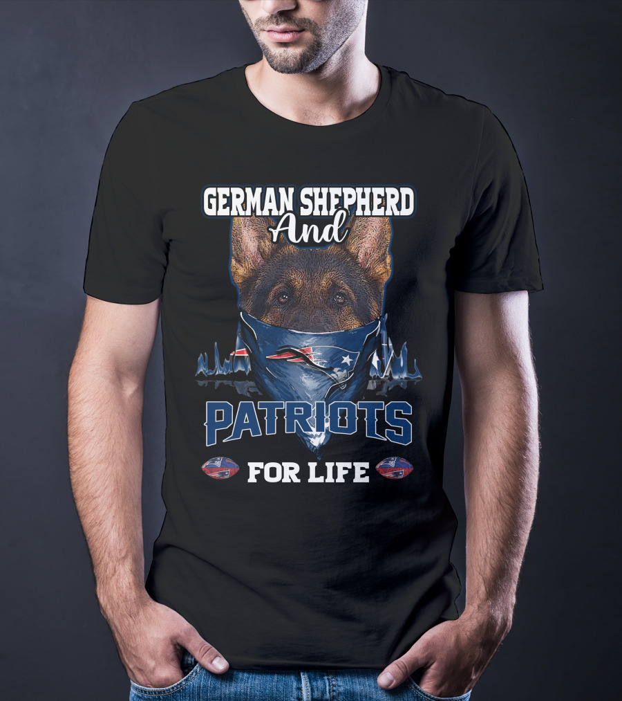 German Shepherd And Patriots For Life T-Shirt