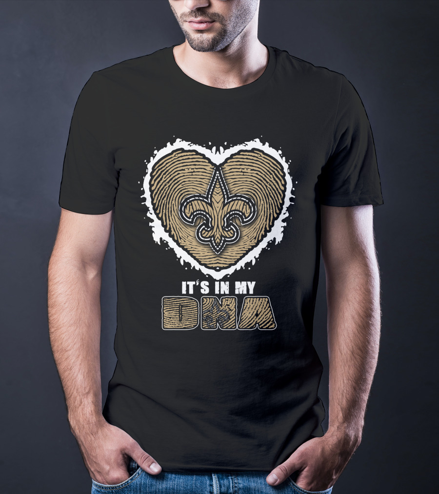 It's In My DNA New Orleans Saints Fleur-de-Lis Heart T-Shirt