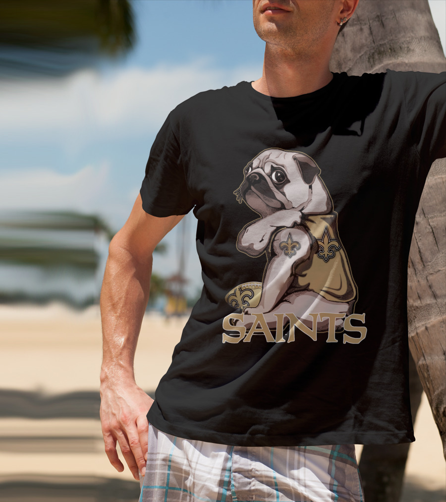 Pug Wearing New Orleans Saints Jersey With Fleur-de-Lis Tattoo And Football T-Shirt