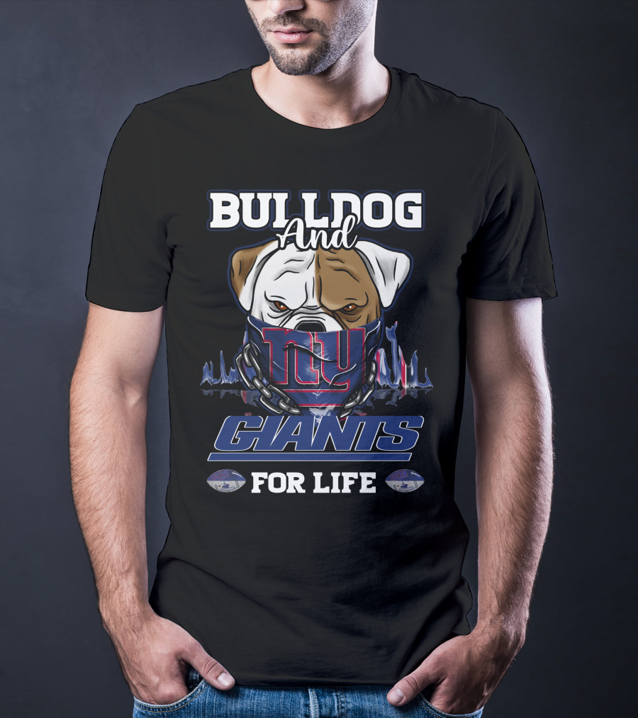 Bulldog And Giants For Life New York T-Shirt