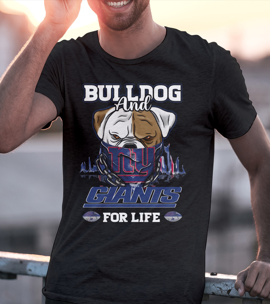 Bulldog And Giants For Life New York T-Shirt