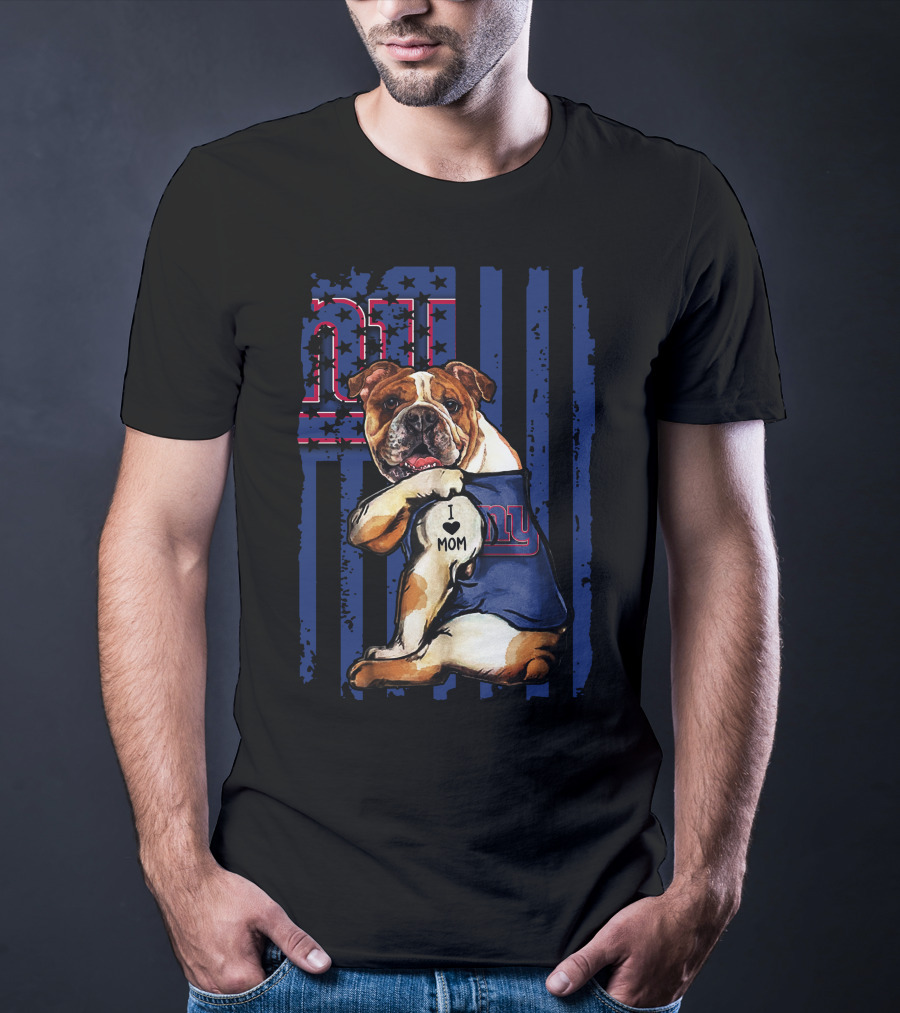 New York Giants Bulldog I Love Mom T-Shirt