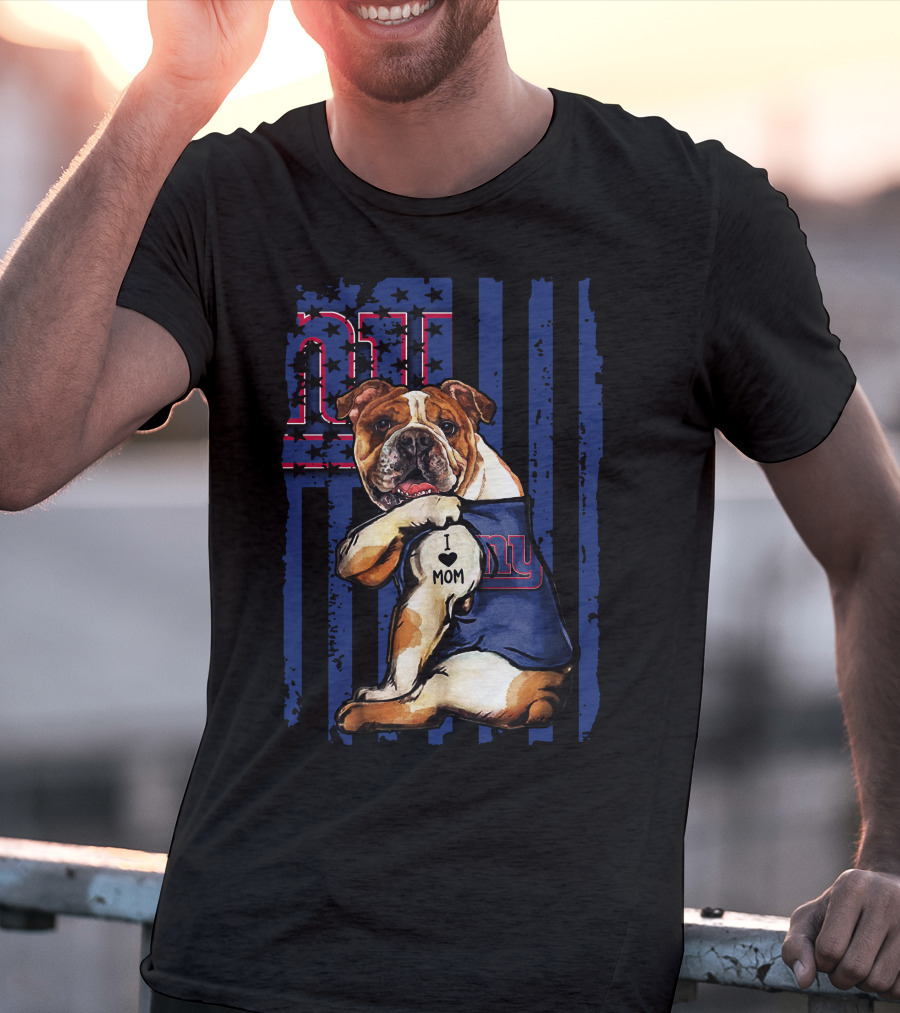 New York Giants Bulldog I Love Mom T-Shirt