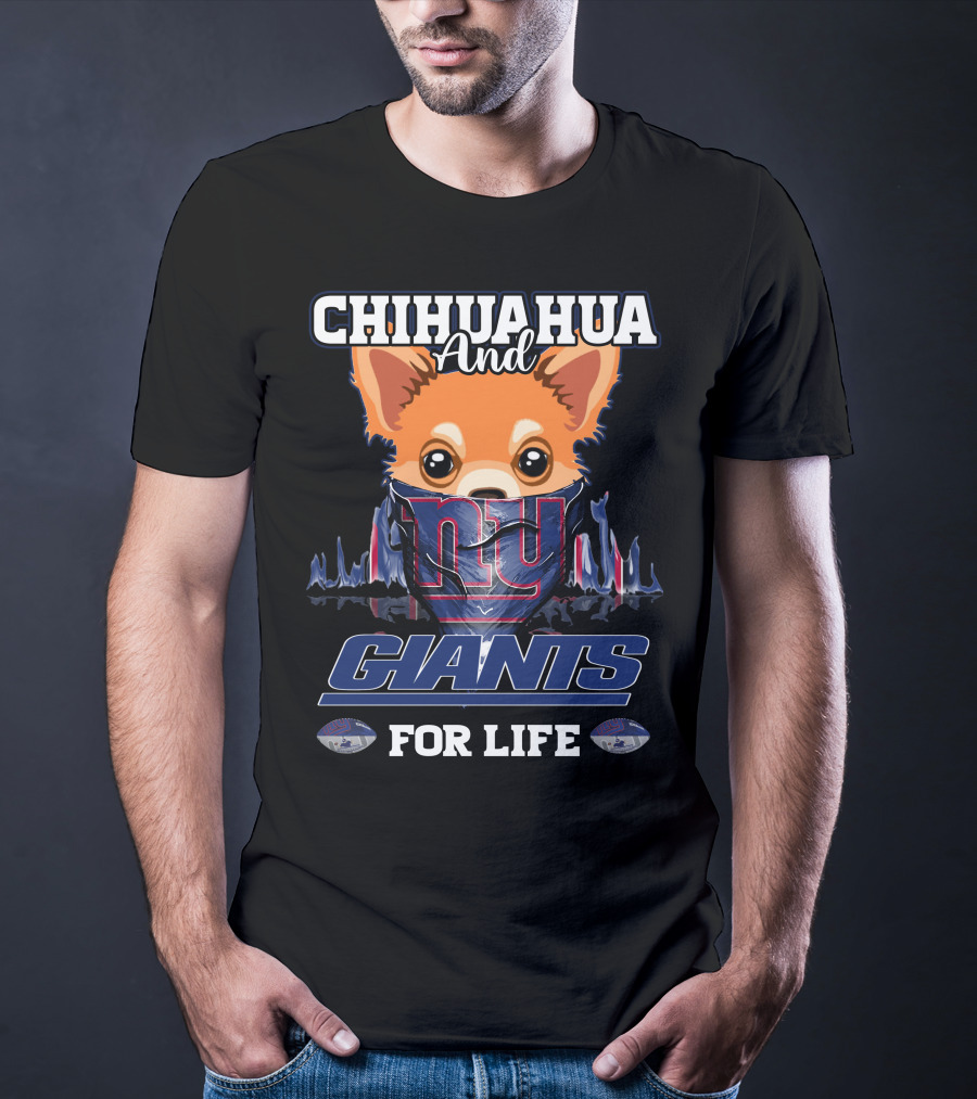 Chihuahua And Giants For Life T-Shirt
