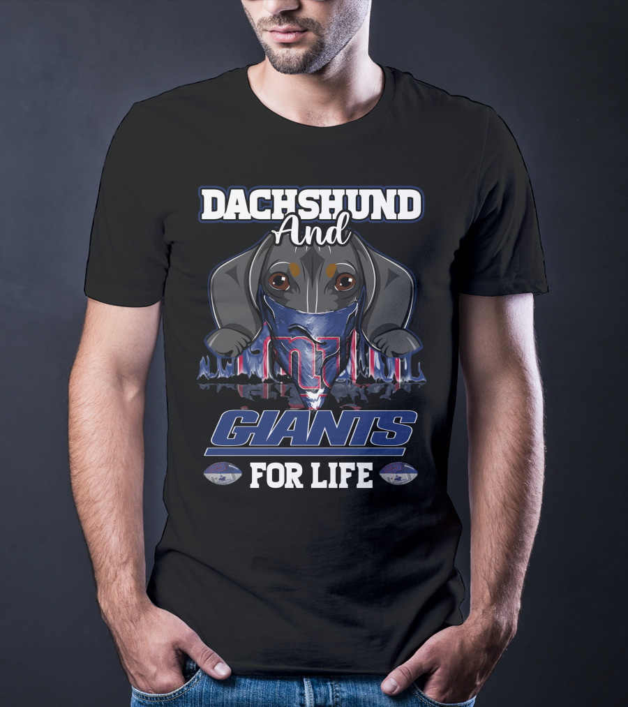 Dachshund And New York Giants For Life With Logo And Helmet T-Shirt