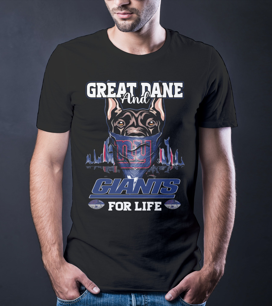 Great Dane And Giants For Life New York T-Shirt