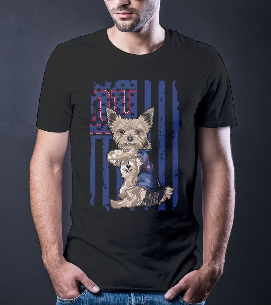 Yorkshire Terrier I Love Mom New York Giants Fan T-Shirt