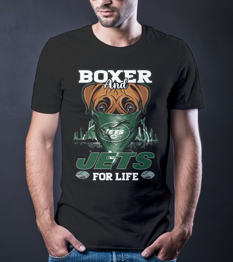 Boxer And Jets For Life New York Jets T-Shirt
