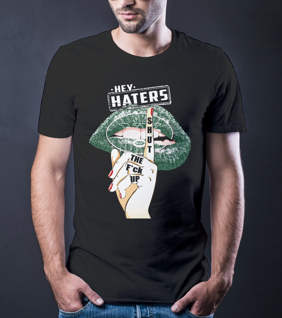 Hey Haters New York Jets Shut Up T-Shirt