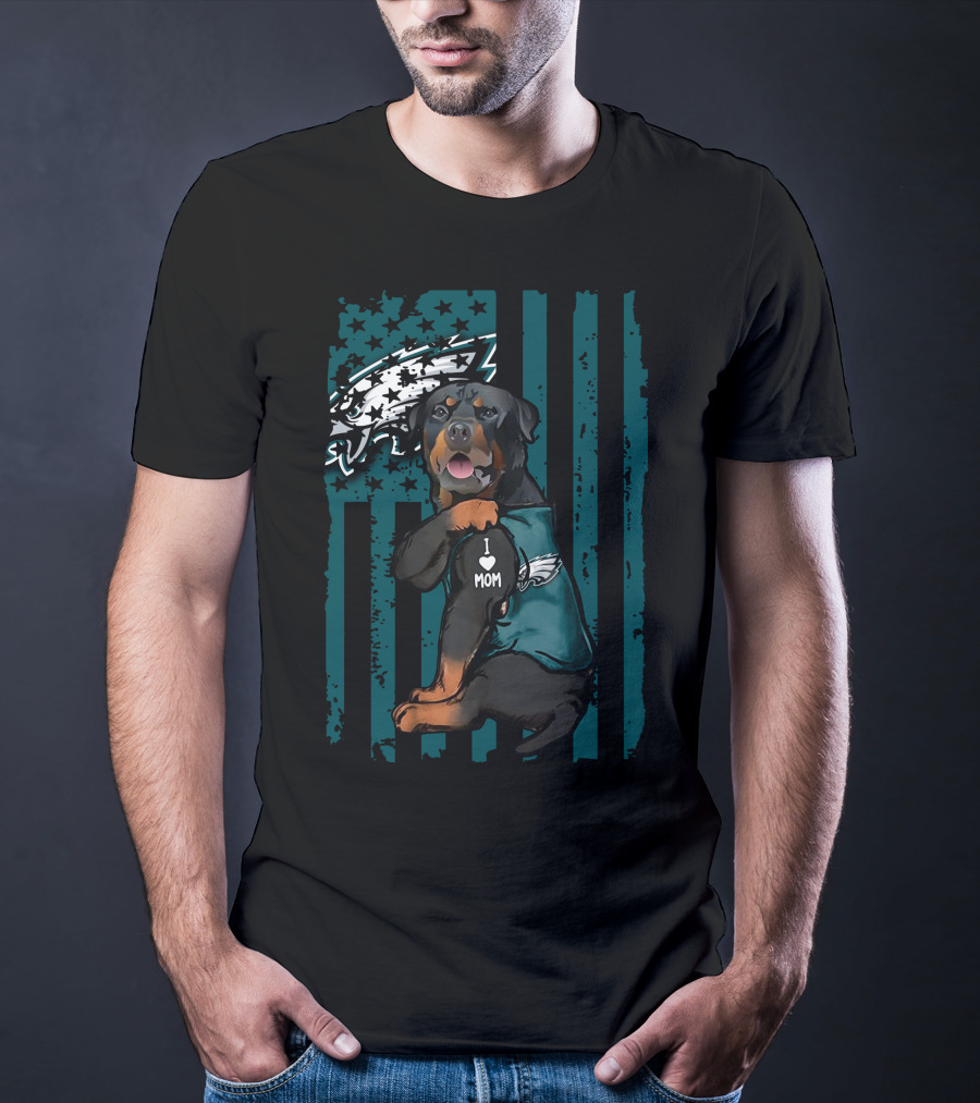 Rottweiler I Love Mom Philadelphia Eagles T-Shirt