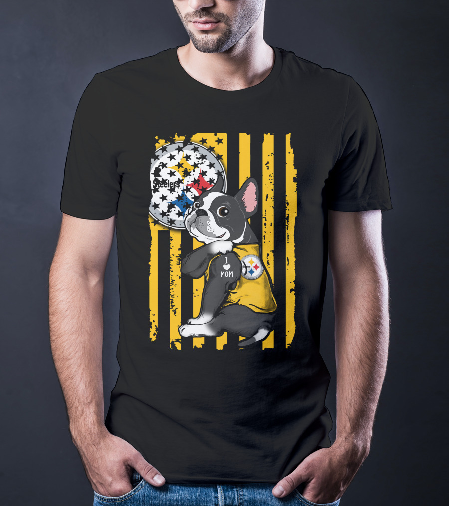 Boston Terrier I Love Mom Pittsburgh Steelers T-Shirt