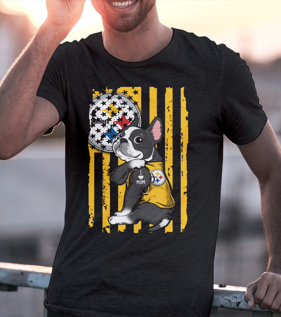 Boston Terrier I Love Mom Pittsburgh Steelers T-Shirt