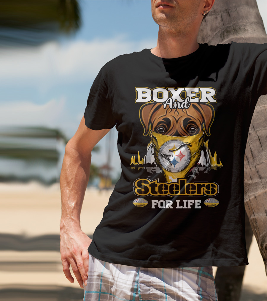 Boxer And Steelers For Life T-Shirt