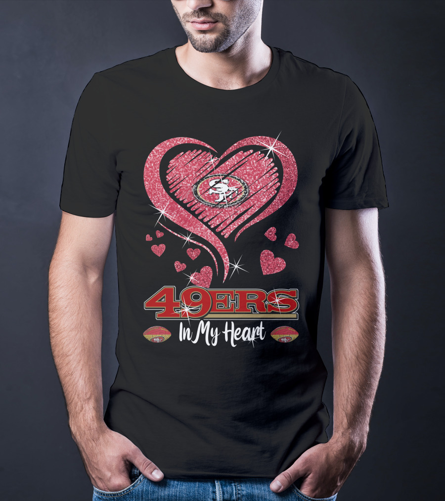 49ers In My Heart San Francisco Football Sparkle Hearts T-Shirt
