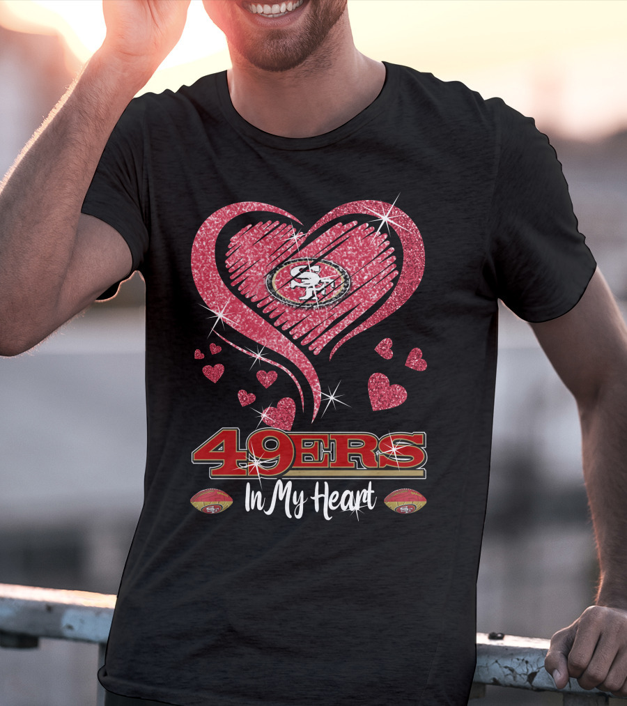49ers In My Heart San Francisco Football Sparkle Hearts T-Shirt