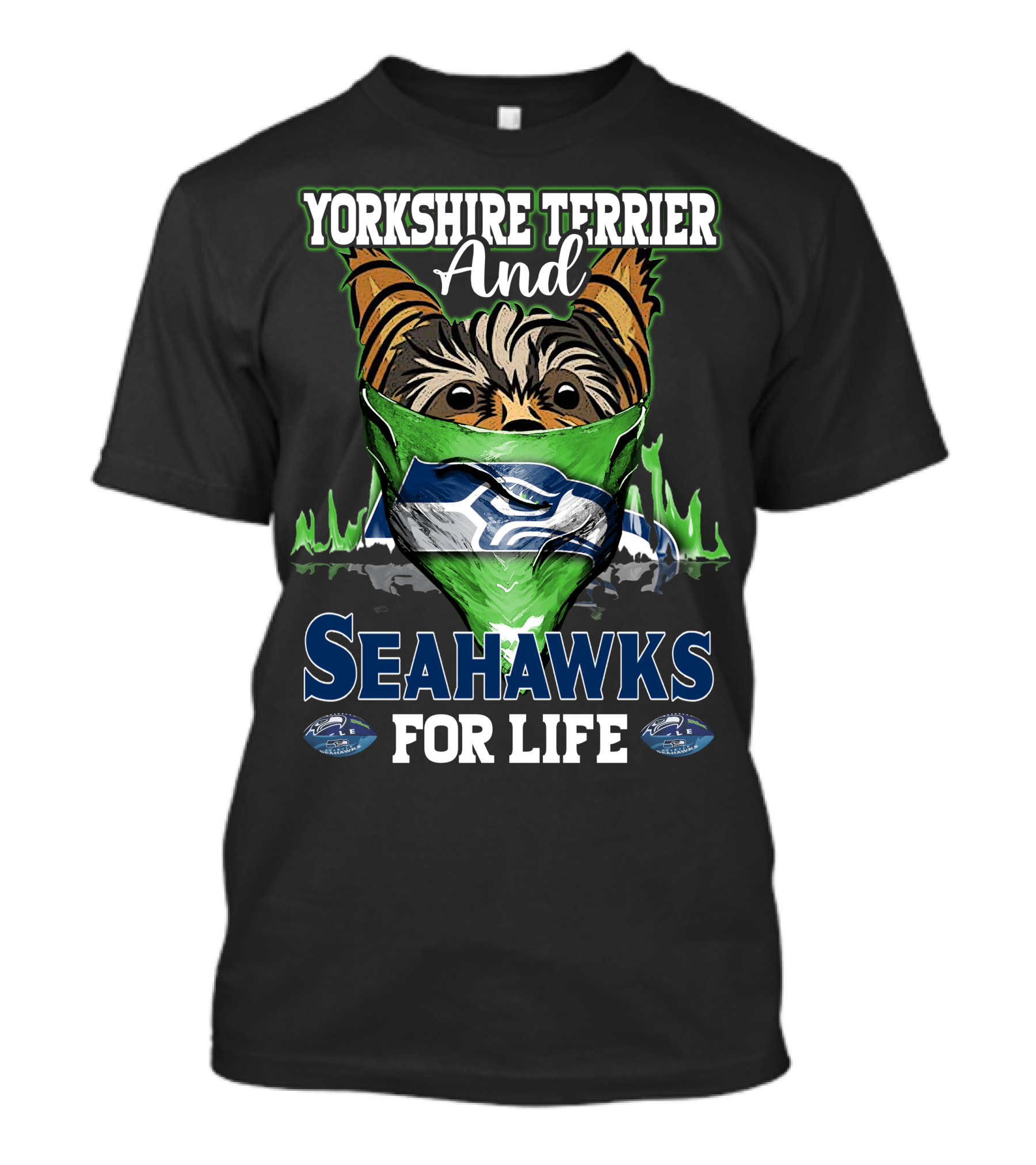 Yorkshire Terrier And Seahawks For Life T-Shirt