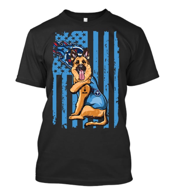 German Shepherd I Mom Tennessee Titans Flag T-Shirt