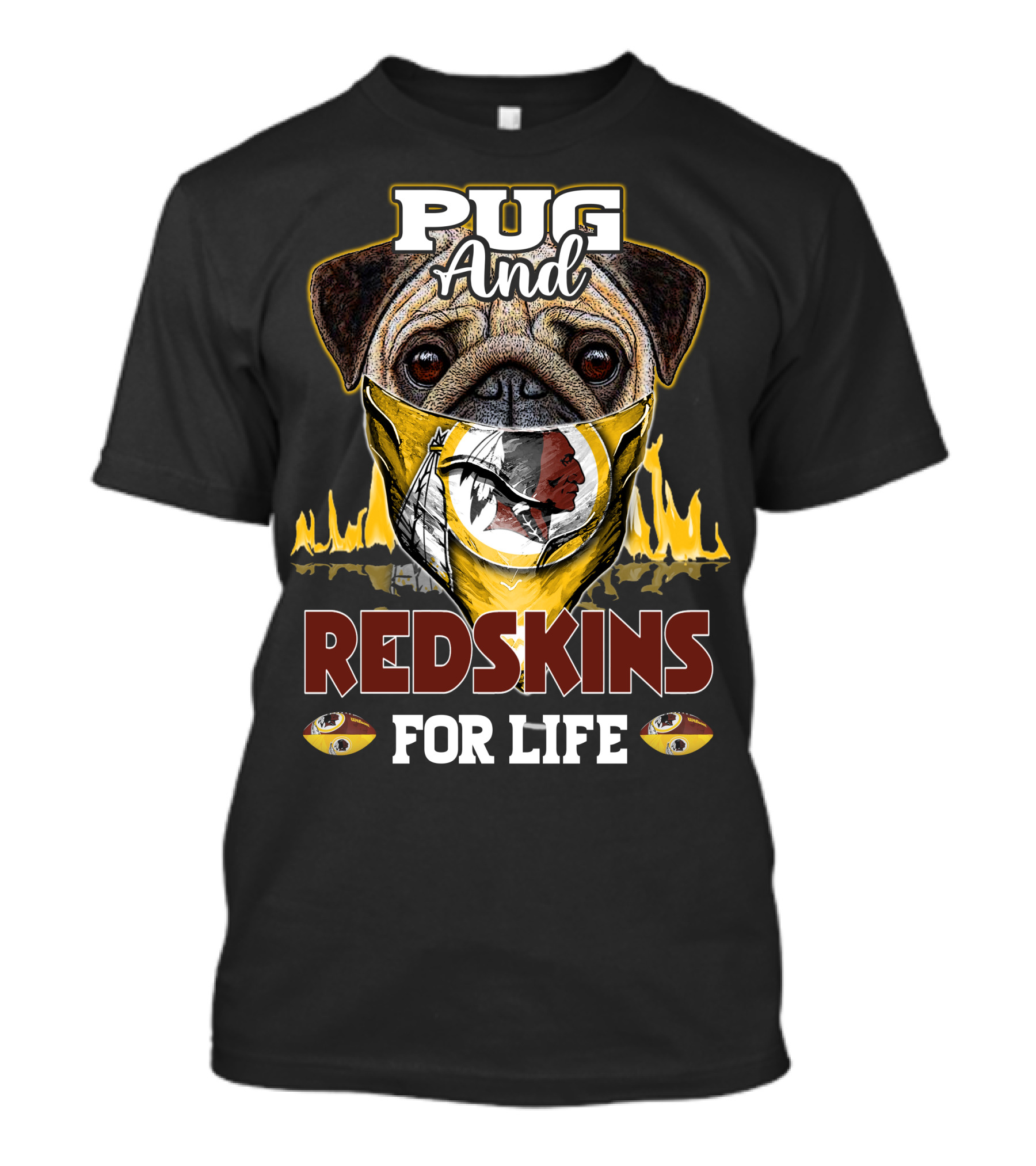 Pug And Redskins For Life T-Shirt