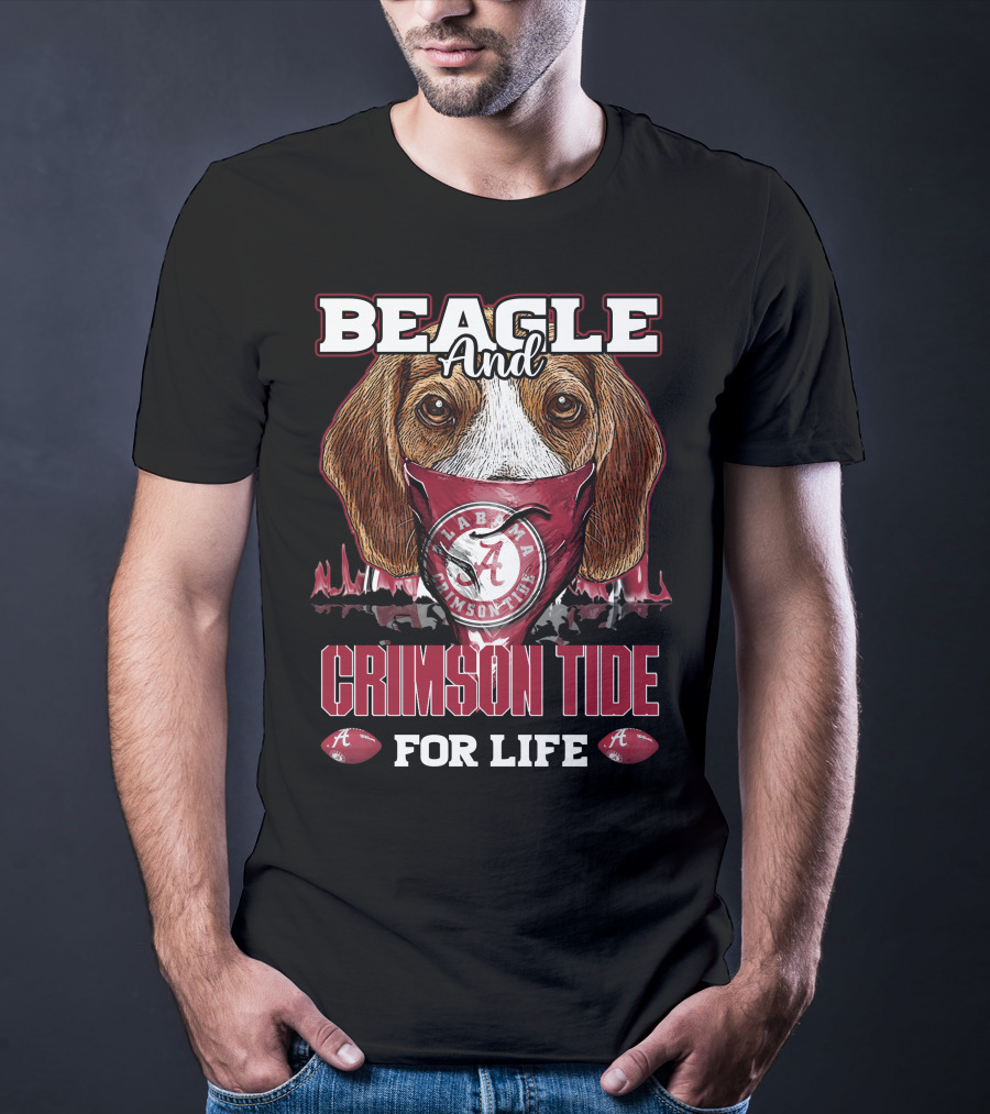 Beagle And Alabama Crimson Tide For Life T-Shirt